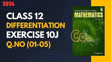 Exercise 10J Class12 R.S.Aggarwal Differentiation Q.No(01-05) @MathsSide
