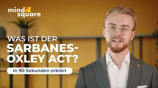 Sarbanes-Oxley Act (SOX) | Explained in 90 seconds
