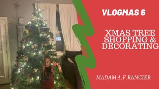 Vlogmas Day 6 Christmas Tree Shopping and Decorating