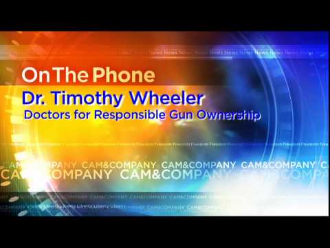 Dr. Timothy Wheeler - Doctors for Responsible Gun Ownership