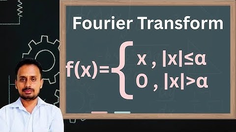 Fourier Transform | Fourier transform engineering mathematics | Part 2