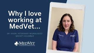 Why I Love Working at MedVet - Dr. Dixon