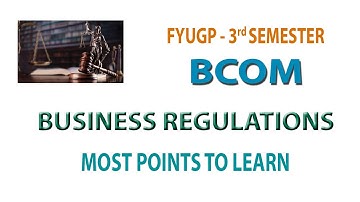 FYUGP   3RD SEM BCOM    BUSINESS REGULATIONS  IMPORTANT POINTS