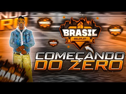 COMEÇANDO DO ZERO NO BRASIL ROLEPLAY #01 - GTA SAMP ANDROID/PC 