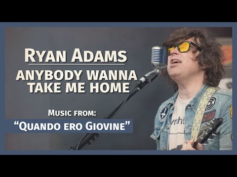 Ryan Adams - Anybody Wanna Take Me Home