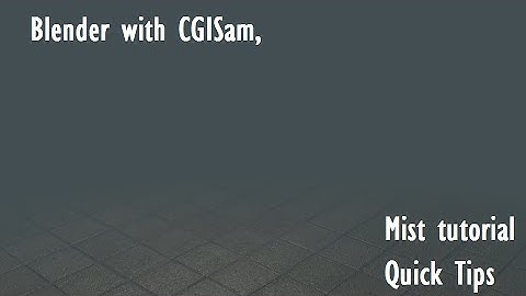 Mist tutorial-Blender with CGISam