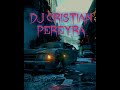 DJ CRISTIAN PEREYRA - ELECTRO HOUSE MARZO 2023