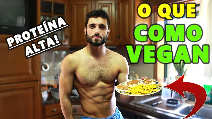 O QUE COMO EM UM DIA VEGAN - Alto em Protena!