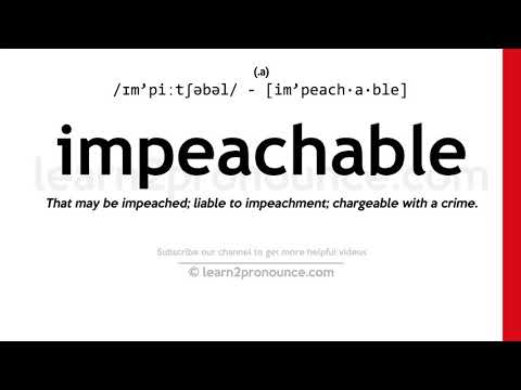 Произношение спорный | Определение Impeachable