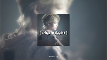 Enhypen playlist | The perfect playlist for Engenes.