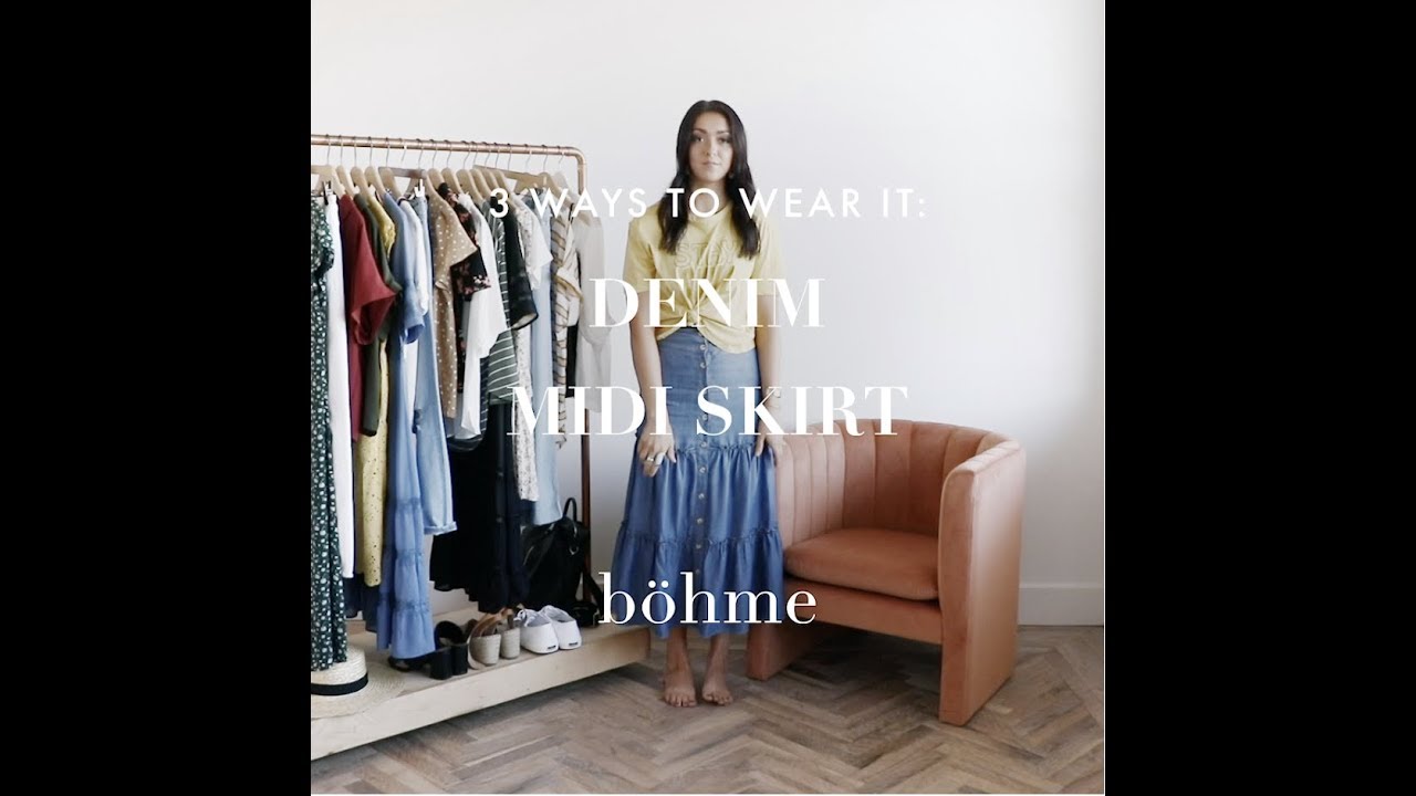3 Ways to Wear It: Denim Midi Skirt