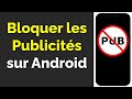 Comment supprimer les pubs qui apparaissent sans arrt sur android