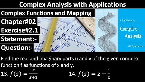 Complex Analysis and Applications | Exercise#2.1 | Question No#13,14 | Dennis G. Zill