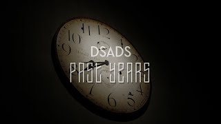 DSADS - Past Years (Official Audio)