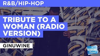 Tribute To A Woman (Radio Version) : Ginuwine | Karaoke with Lyrics