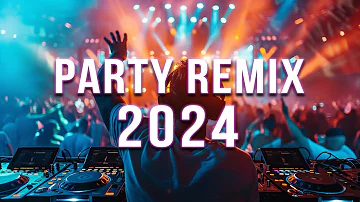 DJ SONGS 2024 🔥 Mashups & Remixes Of Popular Songs 🔥 DJ Remix Club Music Dance Mix 2024