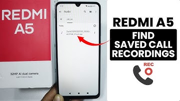 How to Find Saved Call Recording on Redmi A5