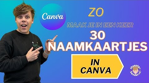 Zo maak je in één keer 30 naamkaartjes in Canva (en bespaar uren werk)