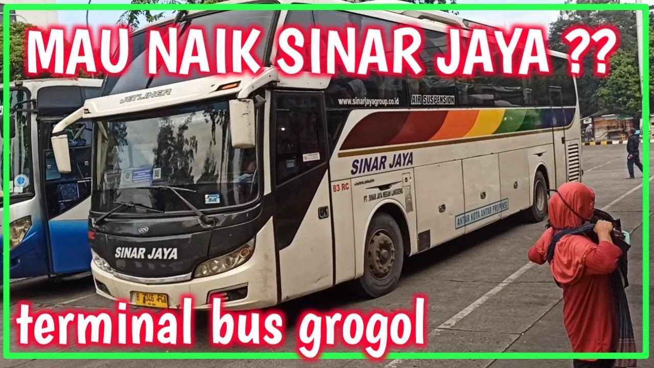 bus sinar jaya angkatan pagi terminal grogol #8