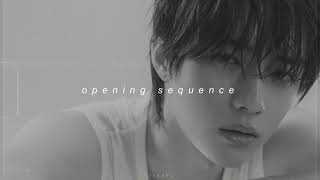 txt - opening sequence (slowed + reverb)