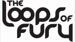 The Loops Of Fury - Don't Stop