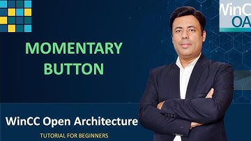 14- WinCC Open Architecture - How to Configure Momentary Button | WinCC OA Tutorial