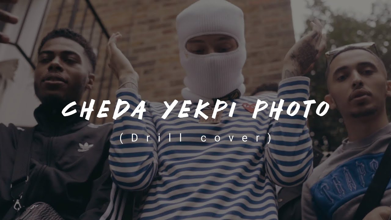 Cheda yekpi photo  DRILL COVER  Prod Yvng Finxssa