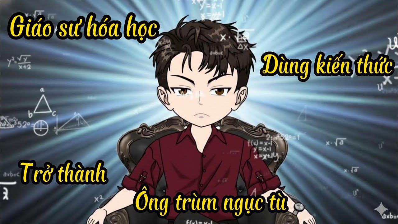 Ông Trùm Ngục Tù bất đắc dĩ, và Bản Án Hóa Học