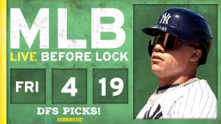 MLB DFS Picks Today 4/19/24: DraftKings & FanDuel Baseball Lineups | Live Before Lock