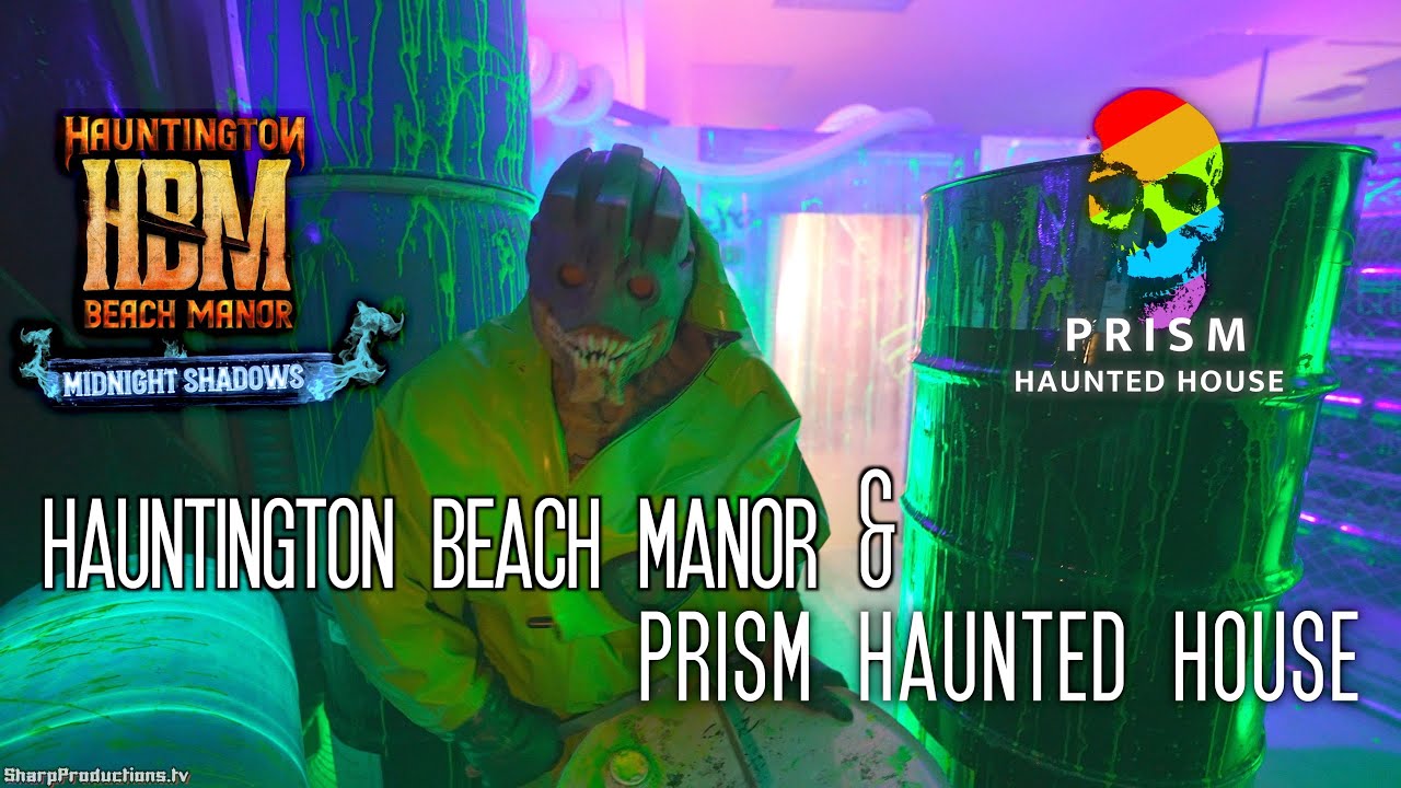 Hauntington Beach Manor & Prism Haunted House at Westminster Mall