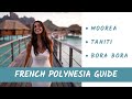 FRENCH POLYNESIA VACATION TIPS & GUIDE