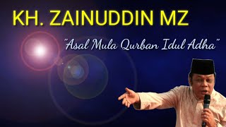 Asal Mula Qurban ~ Ceramah K.H. ZAINUDDIN MZ #zainudinmz #qurban #kurban