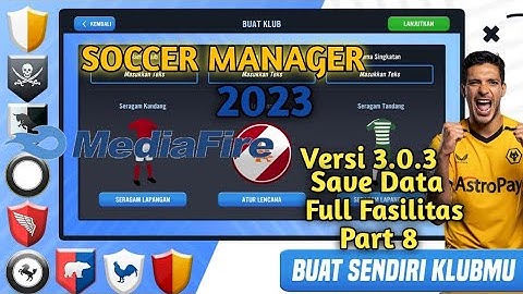 Soccer Manager 2023 Save Data Versi 3.0.3 Part 8