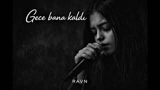 Ravn Gece Bana Kaldı
