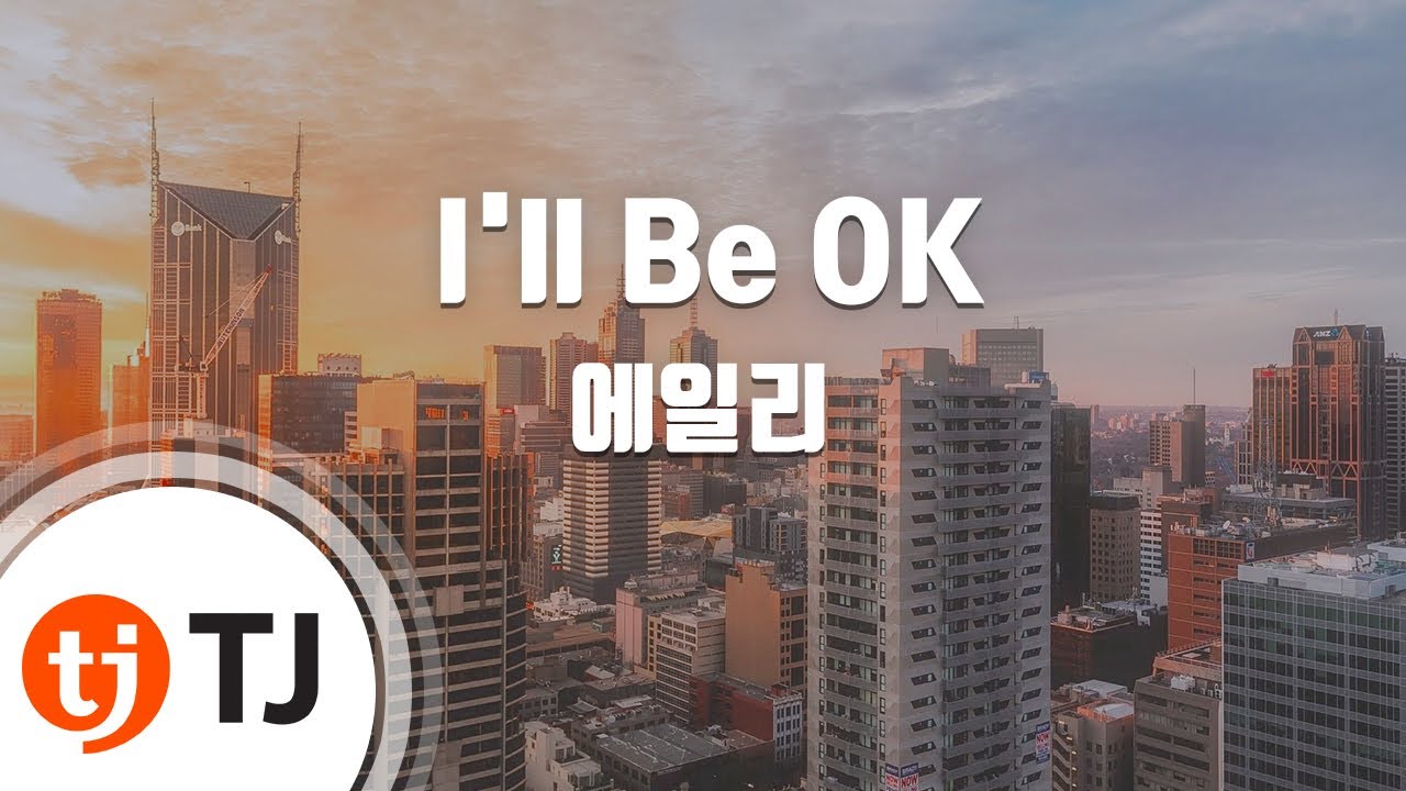 TJ I ll Be OK TJ Karaoke YouTube tj-i-ll-be-ok-tj-karaoke-youtube