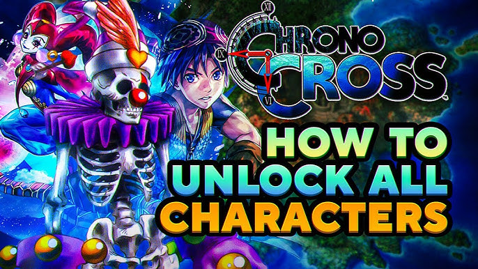 Chrono Cross The Radical Dreamers Edition : COMPLETE GUIDE: Tips