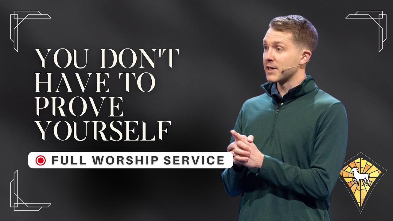 Why We Feel the Need to Prove Ourselves // Romans 3:27-31 (FULL SERVICE)