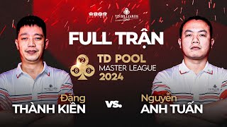 Full trận | Đặng Thành Kiên vs Nguyễn Anh Tuấn | Round 1 | TD Pool Master League 2024