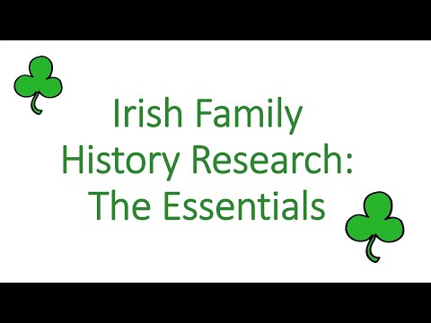 Irish Family History Research: The Essentials – Maureen Brady (17 November 2021)