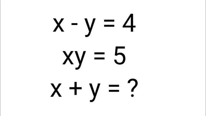Nice Algebra Math Simplification Problem | Find the Value of x + y = ?