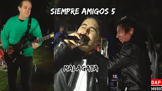Video thumbnail of "Siempre Amigos #5 - Malagata"