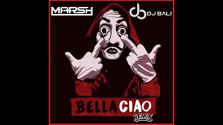 DJ MARSH & DJ BALI  - BELLA CIAO   EDM DROP MIX