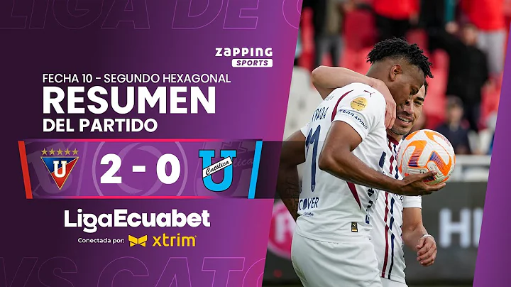 LDU Quito 2 - 0 U. Católica  / Fecha 10 - Primer Hexagonal  / Liga Ecuabet conectada por Xtrim