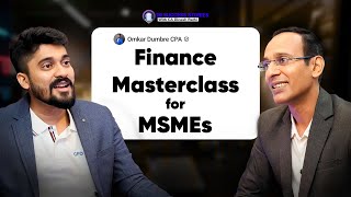 Virtual CFO Guide to MSMEs | CFO Insights ft. Omkar Dumbre | Dinesh Rathi