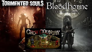 DLC Bloodborne in BLIND, Crow Country Tormented Souls e ITCH