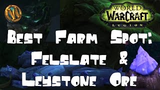Best Leystone Ore And Felslate Farming Spot In 7 1 Youtube