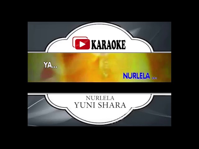 Lagu Karaoke KRIS DAYANTI, YUNI SHARA u0026 IIS DAHLIA#NURLELA class=