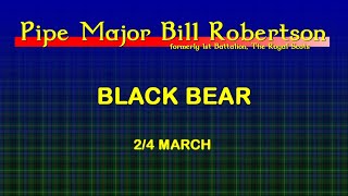 Black Bear - A bagpipe Lesson by Pipe Major Bill Robertson