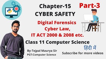 Chapter 15 Cyber Safety | Part 3 | Class XI Computer Science | CBSE Board