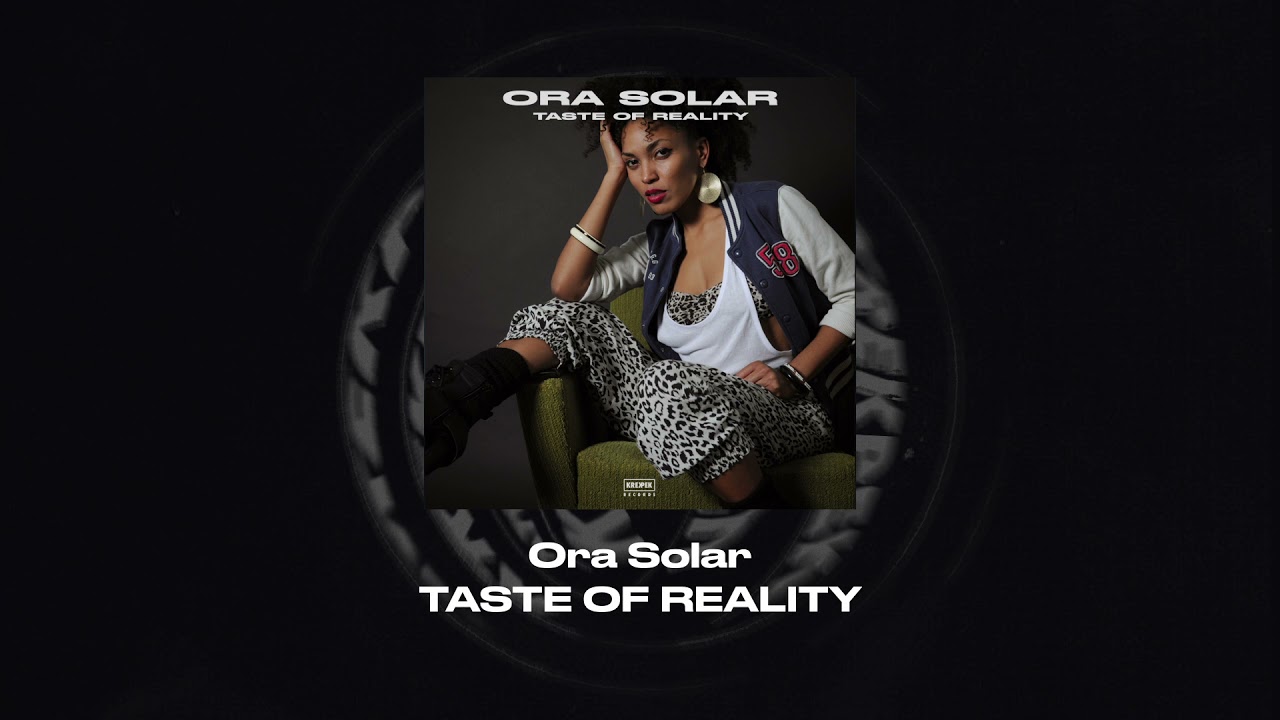 Ora Solar - Taste Of Reality [Full EP] | 